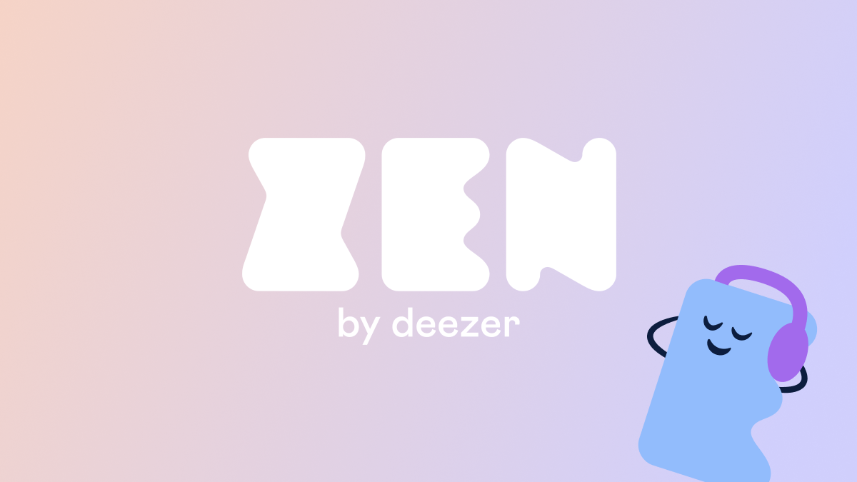 Zen, soyez Zen : Deezer lance son application de bien-être numérique en France