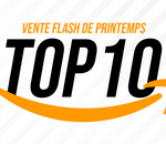 Vente Flash de Printemps : TOP 10 des promos Amazon à saisir ce lundi (dernier jour)