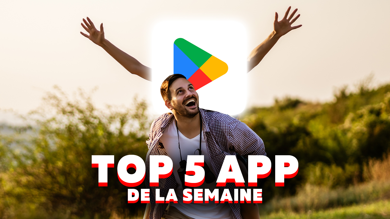 Top 5 des applications que l'on vous fait découvrir ce week-end