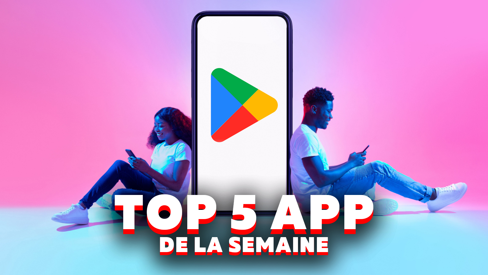 Top 5 des applications mobiles à découvrir ce week-end