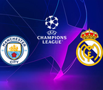 Manchester City - Real Madrid : comment regarder le choc de ces demi-finales retour de Ligue des Champions ?