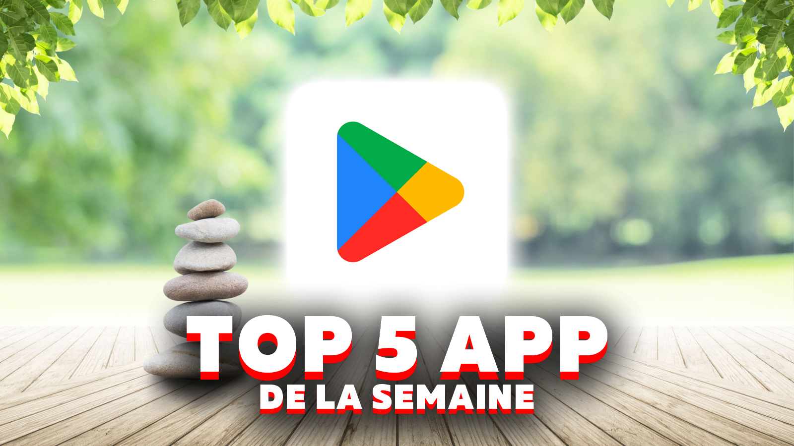 5 applications à découvrir cette semaine sur votre smartphone