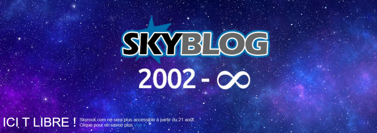 Fermeture de Skyblog le 21 aout 2023