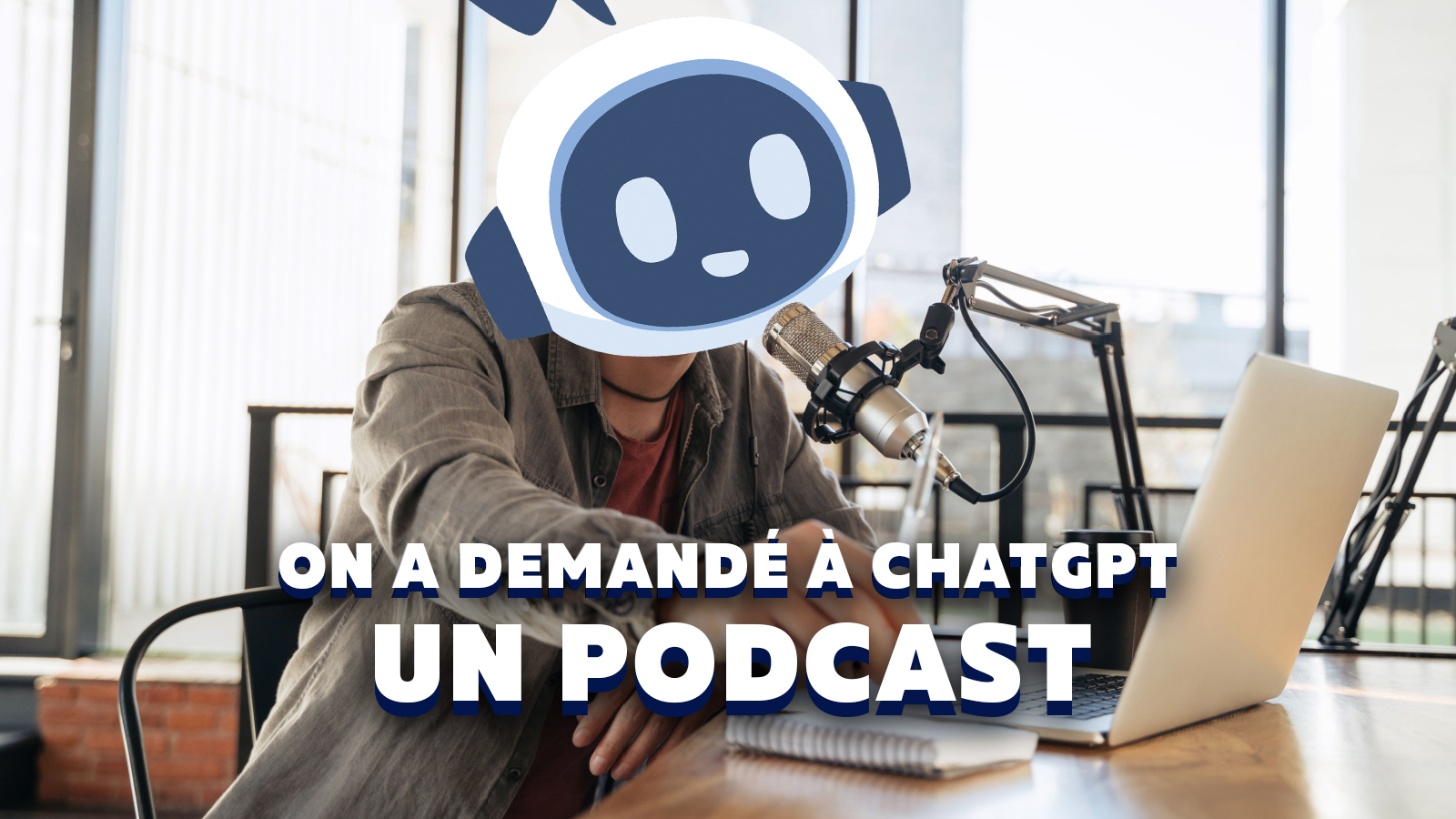 On a demandé à ChatGPT de nous guider dans la création d'un podcast