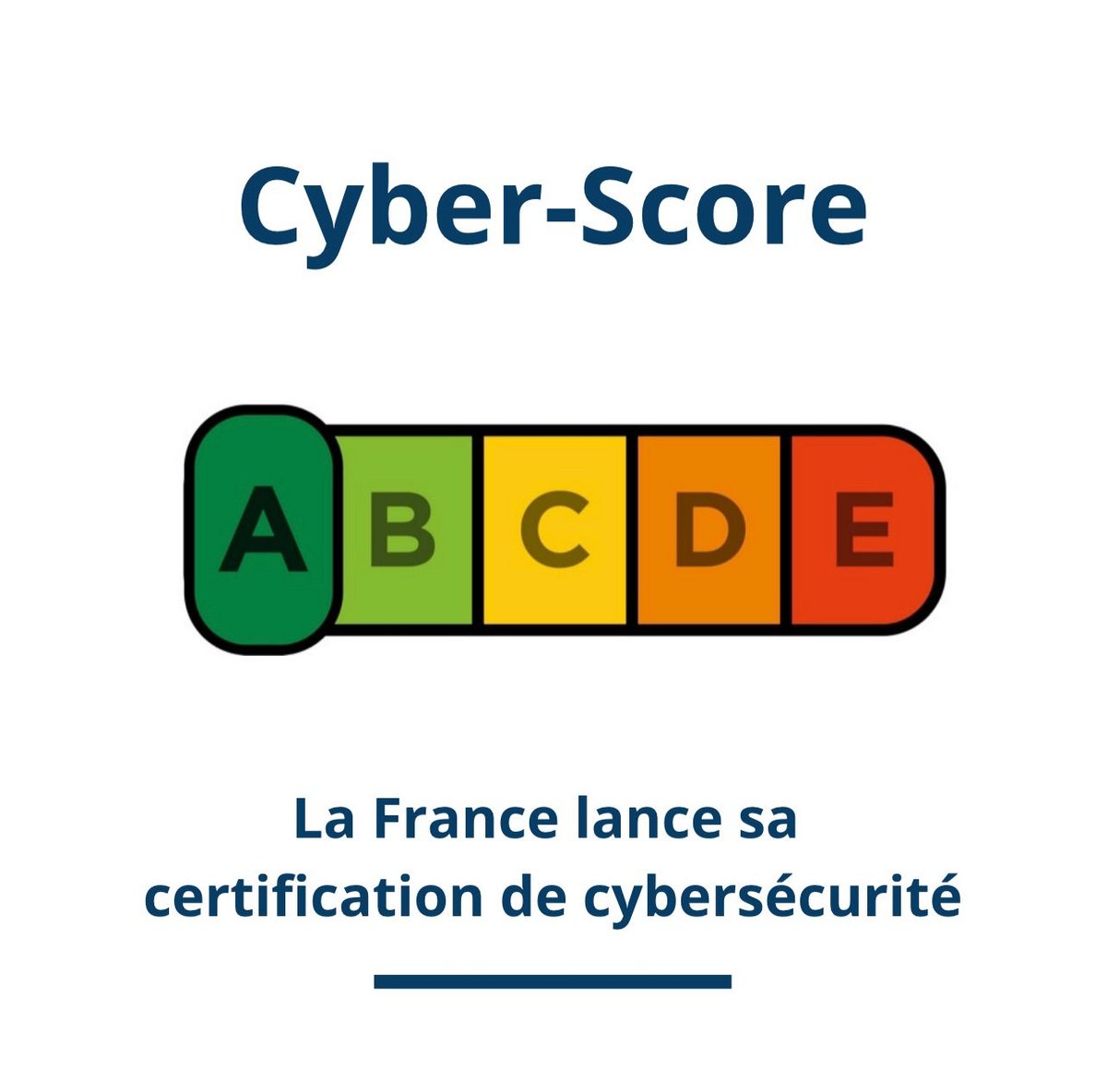 La France va proposer un cyberscore pour orienter les utilisateurs