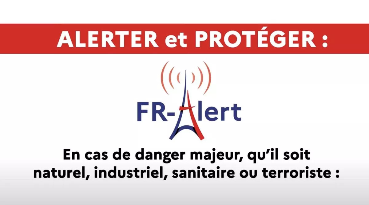 Le système FR-Alert a été mis en place en juin 2022 et permet de prévenir toute personne détentrice d'un téléphone de sa présence dans une zone de danger © Gouv.fr