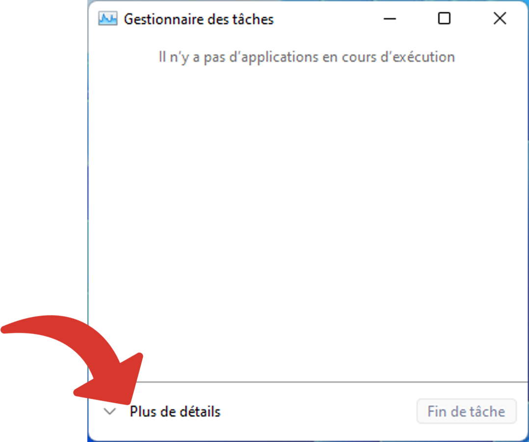 Gestionnaires des tâches en mode réduit, afficher Plus de détails © Clubic