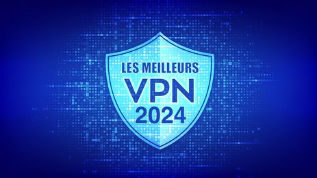 VPN : quel est le meilleur en mai 2024 ? (comparatif)
