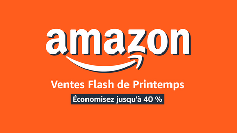 Ventes flash de Printemps Amazon : les meilleures offres à saisir sans attendre