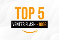 Ventes Flash Amazon : TOP 5 des offres à moins de 100€