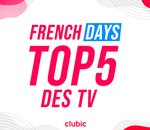 Les French Days sont le moment idéal pour changer de TV ! Découvrez les 5 meilleurs bons plans