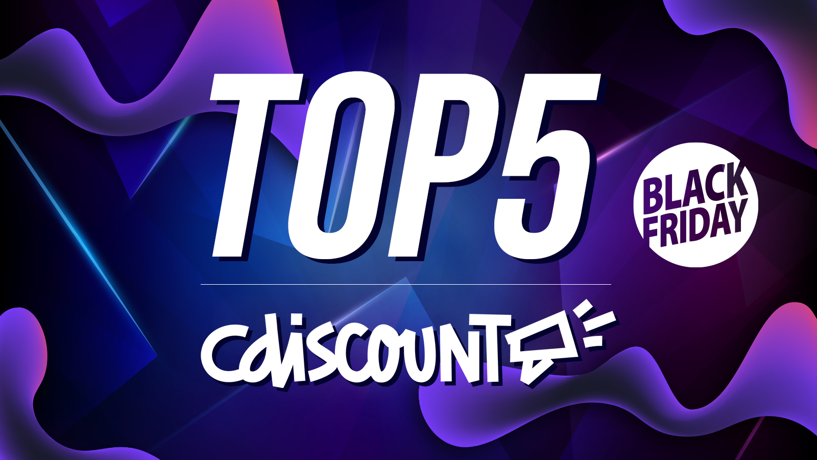 Black Friday : Le top 5 des promotions chez Cdiscount