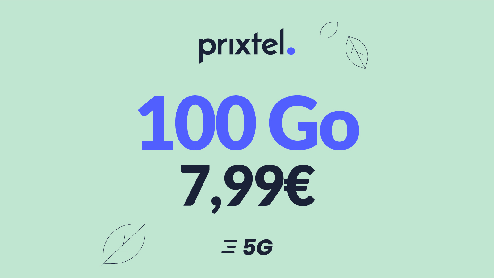 7,99¬ seulement pour ce forfait mobile 100 Go qui s'adapte à votre consommation