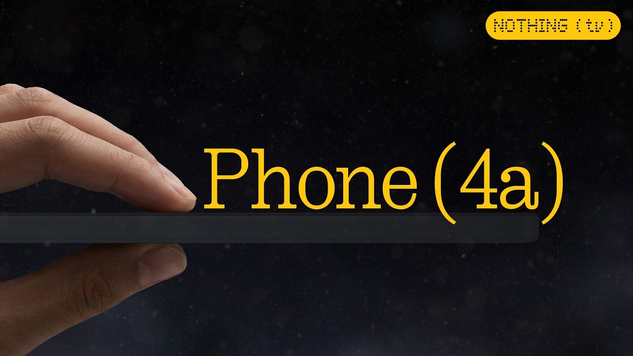 C'est officiel : les Nothing Phone (4a) et (4a) Pro débarquent le 5 mars prochain !