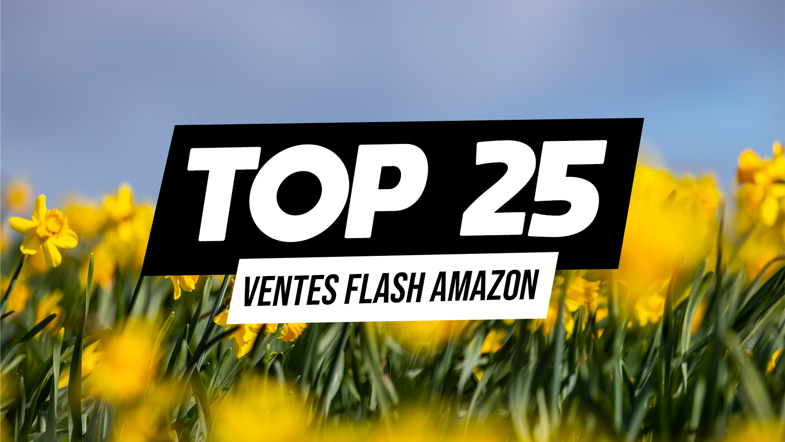 Ventes Flash : 25 promos Amazon immanquables pour profiter du premier week-end du printemps