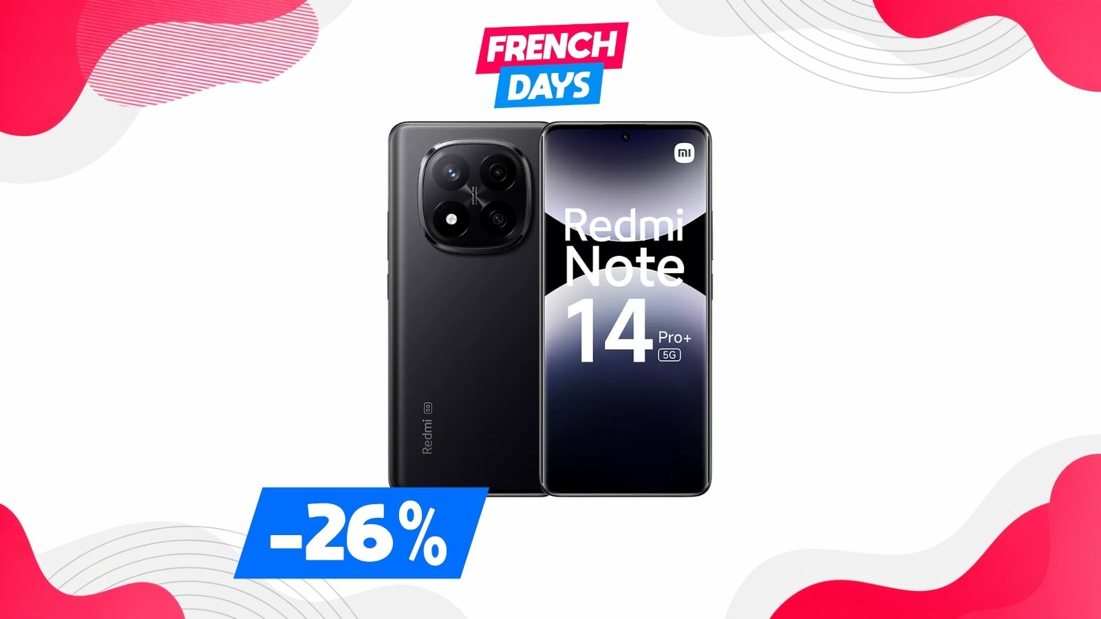 Le Redmi Note 14 Pro+ défie les flagships de la concurrence avec -122€ pour les French Days